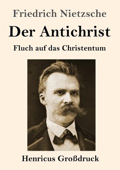 Der Antichrist (Großdruck) - Nietzsche, Friedrich