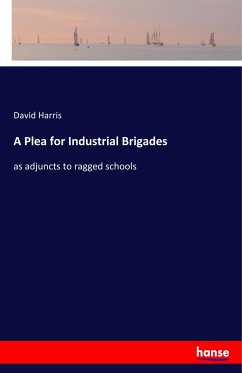 A Plea for Industrial Brigades - Harris, David