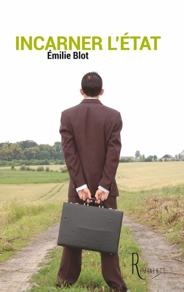 Incarner l'Etat Incarner l'Etat