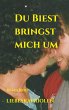 DU BIEST BRINGST MICH UM - Bild 1