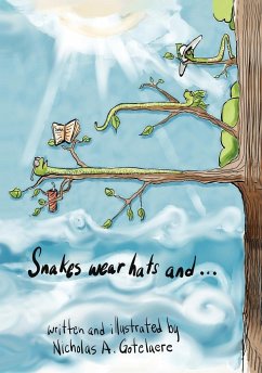 Snakes wear hats and... - Gotelaere, Nicholas a.