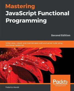 Mastering JavaScript Functional Programming - Second Edition - Kereki, Federico