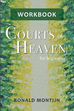 Workbook Courts of Heaven for Beginners - Montijn, Ronald