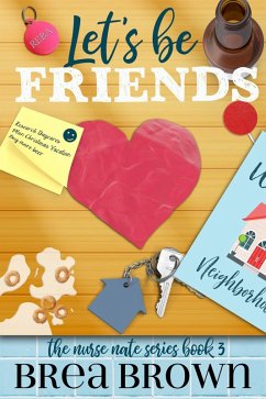 Let's Be Friends (The Nurse Nate series, #3) (eBook, ePUB) - Brown, Brea