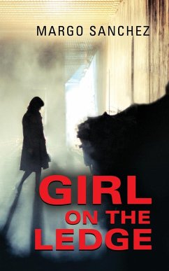 GIRL ON THE LEDGE - Sanchez, Margo