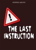 The Last Instruction (eBook, ePUB)