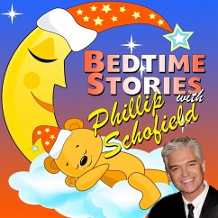 Bedtime Stories with Phillip Schofield (MP3-Download) - Howes, Robert; Ladly, Martha; Firth, Tim; Traditional