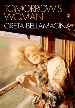 Tomorrow's Woman (eBook, ePUB) - Bellamacina, Greta