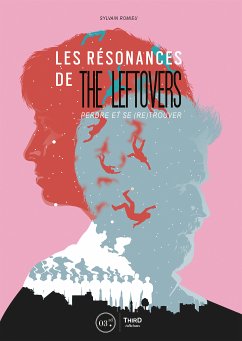 Les résonances de The Leftovers (eBook, ePUB) - Romieu, Sylvain