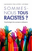 Sommes-nous tous racistes ? (eBook, ePUB)