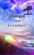 Übungen zum Erwachen! (eBook, ePUB) - Bild 1