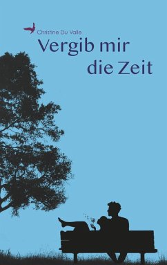 Vergib mir die Zeit (eBook, ePUB)