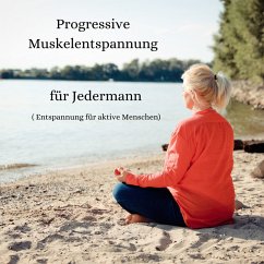 Progressive Muskelentspannung für Jedermann (MP3-Download) - Stolzmann, Monika