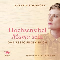 Hochsensibel Mama sein (MP3-Download) - Borghoff, Kathrin