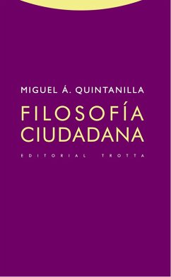 Filosofía ciudadana (eBook, ePUB) - Quintanilla, Miguel Á.