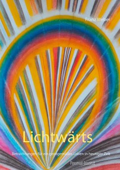 Lichtwärts (eBook, ePUB) - Weber, Franz