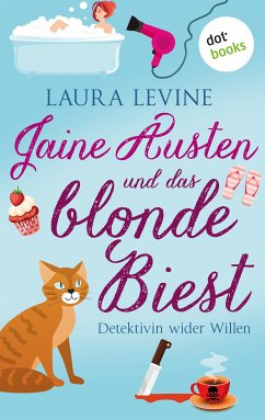 Jaine Austen und das blonde Biest: Detektivin wider Willen (eBook, ePUB) - Levine, Laura