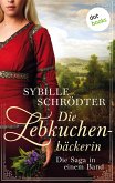 Die Lebkuchenbäckerin - Die Saga in einem eBook (eBook, ePUB)