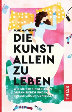 Die Kunst allein zu leben (eBook, ePUB) - Mathews, Jane