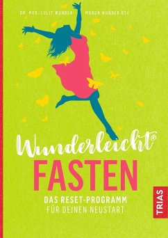 Wunderleicht Fasten (eBook, ePUB) - Wunder, Lulit; Wunder, Mabon