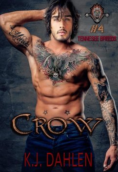 Crow (Tennessee Breeds, #4) (eBook, ePUB) - Dahlen, Kj Crow (Tennessee Breeds, #4) (eBook, ePUB) - Dahlen, Kj