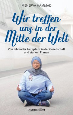 Wir treffen uns in der Mitte der Welt (eBook, ePUB) - Hammad, Menerva