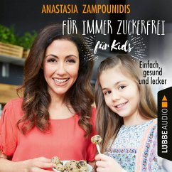 Für immer zuckerfrei - für Kids (MP3-Download) - Zampounidis, Anastasia
