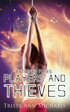 Players and Thieves (Entwined Fates, #11) (eBook, ePUB) - Michaels, Trista Ann