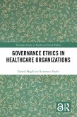 Governance Ethics in Healthcare Organizations (eBook, PDF)