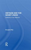 Vietnam And The Soviet Union (eBook, PDF) Vietnam And The Soviet Union (eBook, PDF)