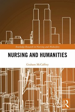Nursing and Humanities (eBook, PDF) - McCaffrey, Graham