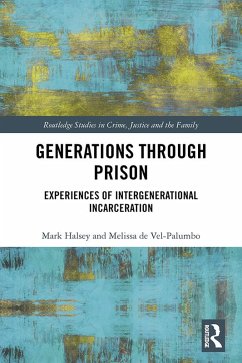 Generations Through Prison (eBook, ePUB) - Halsey, Mark; Vel-Palumbo, Melissa de