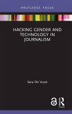 Hacking Gender and Technology in Journalism (eBook, ePUB)