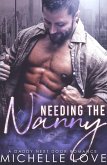 Needing the Nanny: A Daddy Next Door Romance (eBook, ePUB)