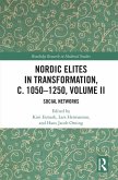 Nordic Elites in Transformation, c. 1050-1250, Volume II (eBook, ePUB)