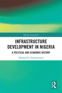 Infrastructure Development in Nigeria (eBook, PDF) - Onolememen, Michael O.