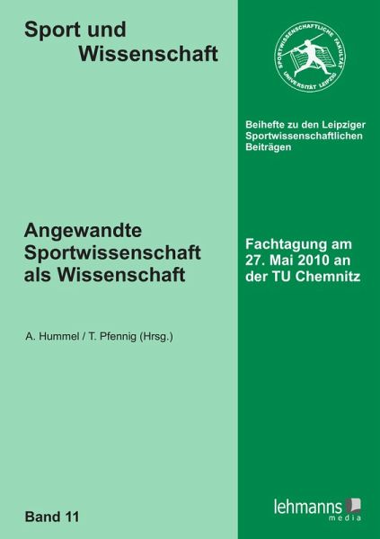 Angewandte Sportwissenschaft als Wissenschaft (eBook, PDF) Angewandte Sportwissenschaft als Wissenschaft (eBook, PDF)