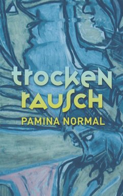 Trockenrausch (eBook, ePUB) - Normal, Pamina