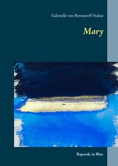 Mary (eBook, ePUB) - von Bernstorff-Nahat, Gabrielle