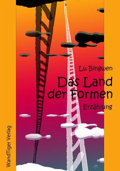 Das Land der Formen (eBook, ePUB) - Bingwen, Lu