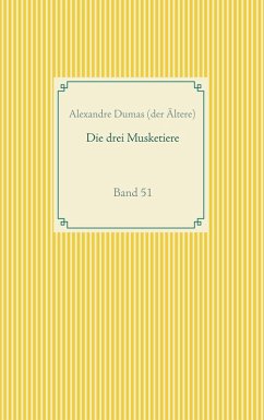 Die drei Musketiere (eBook, ePUB) - Dumas (der Ältere), Alexandre