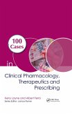 100 Cases in Clinical Pharmacology, Therapeutics and Prescribing (eBook, PDF)