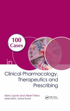 100 Cases in Clinical Pharmacology, Therapeutics and Prescribing (eBook, PDF) - Layne, Kerry; Ferro, Albert