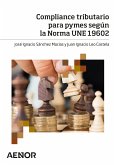 Compliance tributario para pymes según la Norma UNE 19602 (eBook, ePUB)