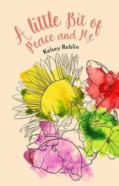 A Little Bit of Peace and Me (eBook, ePUB) - Reblin, Kelsey
