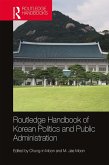 Routledge Handbook of Korean Politics and Public Administration (eBook, ePUB)