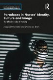 Paradoxes in Nurses' Identity, Culture and Image (eBook, ePUB)