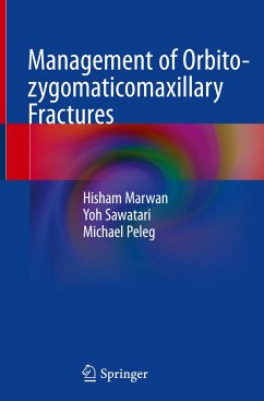 Management of Orbito-zygomaticomaxillary Fractures - Marwan, Hisham;Sawatari, Yoh;Peleg, Michael