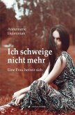 Ich schweige nicht mehr Ich schweige nicht mehr