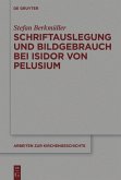 Schriftauslegung und Bildgebrauch bei Isidor von Pelusium